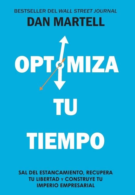 OPTIMIZA TU TIEMPO | 9791399215519 | MARTELL, DAN | Llibreria Geli - Llibreria Online de Girona - Comprar llibres en català i castellà