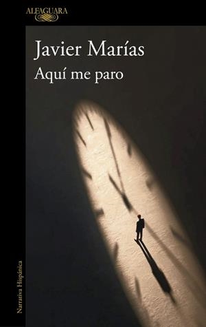AQUÍ ME PARO | 9791387975449 | MARÍAS, JAVIER | Llibreria Geli - Llibreria Online de Girona - Comprar llibres en català i castellà