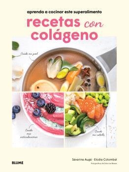 RECETAS CON COLÁGENO | 9791388023521 | AUGÉ, SÉVERINE/COLOMBEL, ELODIE | Llibreria Geli - Llibreria Online de Girona - Comprar llibres en català i castellà