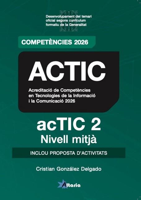 ACTIC-2.TEMARI(NIVELL MITJÀ) | 9788412893076 | GONZALEZ DELGADO, CRISTIAN | Llibreria Geli - Llibreria Online de Girona - Comprar llibres en català i castellà