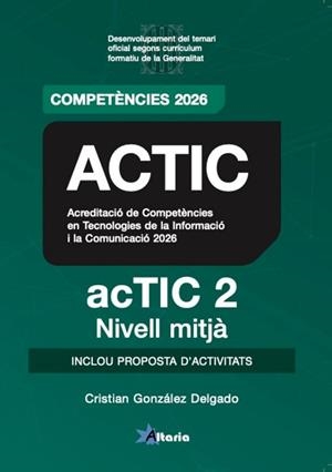 ACTIC-2.TEMARI(NIVELL MITJÀ) | 9788412893076 | GONZALEZ DELGADO, CRISTIAN | Llibreria Geli - Llibreria Online de Girona - Comprar llibres en català i castellà