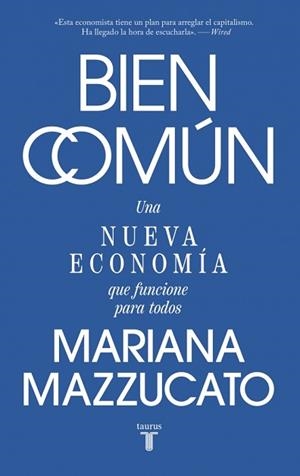 BIEN COMÚN | 9788430628285 | MAZZUCATO, MARIANA | Llibreria Geli - Llibreria Online de Girona - Comprar llibres en català i castellà