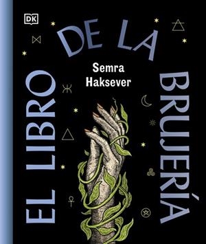 EL LIBRO DE LA BRUJERÍA | 9780241837832 | HAKSEVER, SEMRA | Llibreria Geli - Llibreria Online de Girona - Comprar llibres en català i castellà