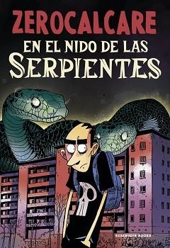 EN EL NIDO DE LAS SERPIENTES | 9791387740887 | ZEROCALCARE | Llibreria Geli - Llibreria Online de Girona - Comprar llibres en català i castellà