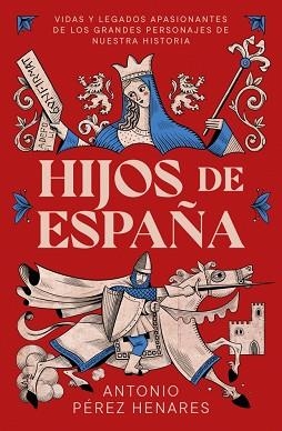 HIJOS DE ESPAÑA | 9791387905668 | PÉREZ HENARES, ANTONIO | Libreria Geli - Librería Online de Girona - Comprar libros en catalán y castellano