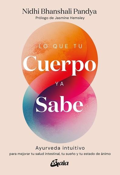 LO QUE TU CUERPO YA SABE | 9788411082495 | BHANSHALI PANDYA, NIDHI | Llibreria Geli - Llibreria Online de Girona - Comprar llibres en català i castellà