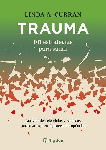 TRAUMA.101 ESTRATEGIAS PARA SANAR | 9791388248009 | CURRAN, LINDA A. | Llibreria Geli - Llibreria Online de Girona - Comprar llibres en català i castellà