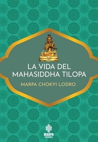 LA VIDA DEL MAHASIDDHA TILOPA | 9786319165715 | MARPA CHOKYI LODRO | Llibreria Geli - Llibreria Online de Girona - Comprar llibres en català i castellà