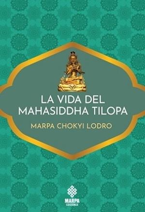 LA VIDA DEL MAHASIDDHA TILOPA | 9786319165715 | MARPA CHOKYI LODRO | Llibreria Geli - Llibreria Online de Girona - Comprar llibres en català i castellà