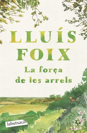 LA FORÇA DE LES ARRELS | 9791387802790 | FOIX CARNICÉ, LLUÍS | Llibreria Geli - Llibreria Online de Girona - Comprar llibres en català i castellà
