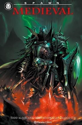 SPAWN.MEDIEVAL SPAWN | 9791388100673 | MCFARLANE, TODD/MCCONVILLE, RORY/ITRI, MARCO | Llibreria Geli - Llibreria Online de Girona - Comprar llibres en català i castellà