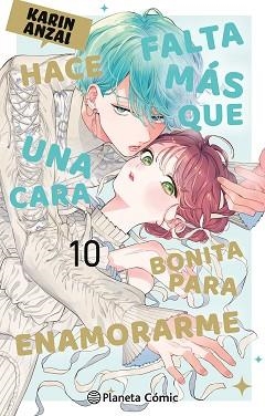 HACE FALTA MÁS QUE UNA CARA BONITA PARA ENAMORARME Nº 10 | 9791388101113 | ANZAI, KARIN | Llibreria Geli - Llibreria Online de Girona - Comprar llibres en català i castellà