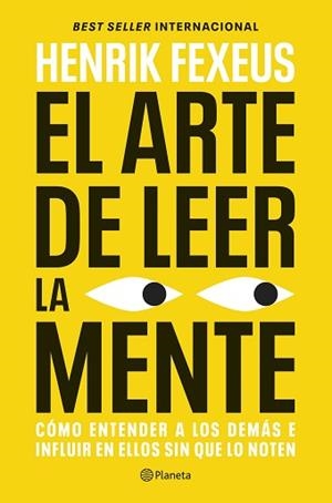 EL ARTE DE LEER LA MENTE | 9788408325208 | FEXEUS, HENRIK | Llibreria Geli - Llibreria Online de Girona - Comprar llibres en català i castellà