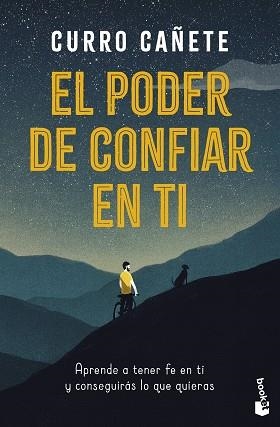 EL PODER DE CONFIAR EN TI | 9788408325628 | CAÑETE, CURRO | Libreria Geli - Librería Online de Girona - Comprar libros en catalán y castellano