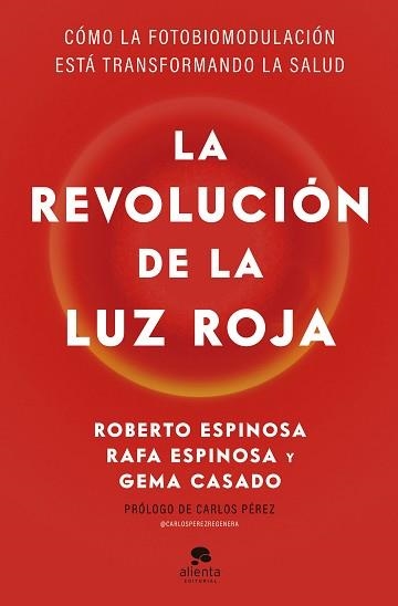 LA REVOLUCIÓN DE LA LUZ ROJA | 9788413445526 | ESPINOSA, ROBERTO/ESPINOSA, RAFA/CASADO, GEMA | Llibreria Geli - Llibreria Online de Girona - Comprar llibres en català i castellà