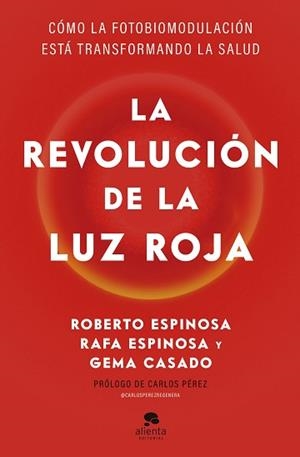 LA REVOLUCIÓN DE LA LUZ ROJA | 9788413445526 | ESPINOSA, ROBERTO/ESPINOSA, RAFA/CASADO, GEMA | Llibreria Geli - Llibreria Online de Girona - Comprar llibres en català i castellà