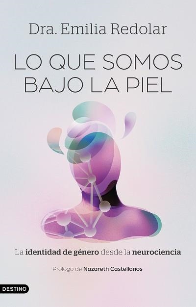 LO QUE SOMOS BAJO LA PIEL | 9788423370511 | DRA. EMILIA REDOLAR | Llibreria Geli - Llibreria Online de Girona - Comprar llibres en català i castellà