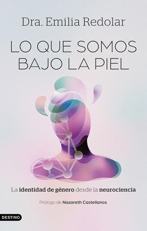 LO QUE SOMOS BAJO LA PIEL | 9788423370511 | DRA. EMILIA REDOLAR | Llibreria Geli - Llibreria Online de Girona - Comprar llibres en català i castellà