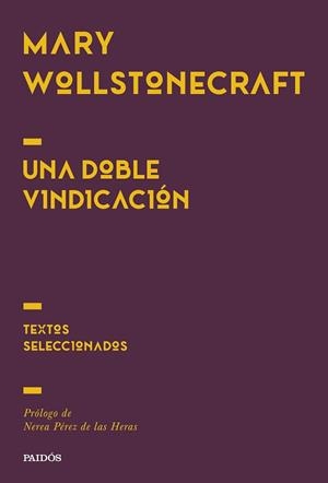 UNA DOBLE VINDICACIÓN | 9788449345791 | WOLLSTONECRAFT, MARY | Llibreria Geli - Llibreria Online de Girona - Comprar llibres en català i castellà
