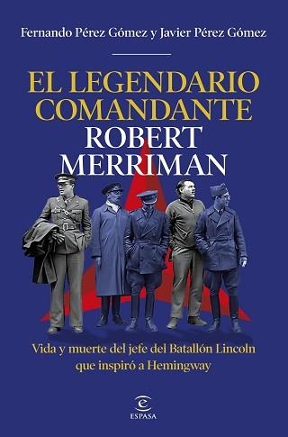EL LEGENDARIO COMANDANTE ROBERT MERRIMAN | 9788467083439 | PÉREZ GÓMEZ, FERNANDO/PÉREZ GÓMEZ, JAVIER | Llibreria Geli - Llibreria Online de Girona - Comprar llibres en català i castellà