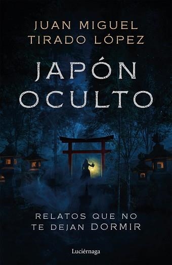 JAPÓN OCULTO | 9791387667863 | TIRADO LÓPEZ, JUAN MIGUEL | Llibreria Geli - Llibreria Online de Girona - Comprar llibres en català i castellà