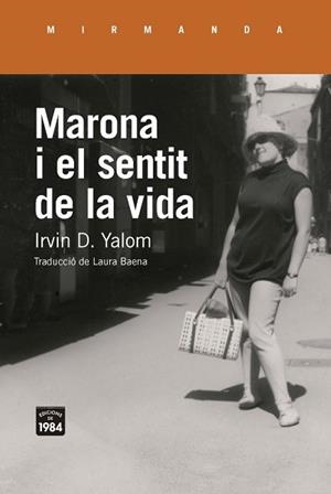 MARONA I EL SENTIT DE LA VIDA | 9791387757434 | YALOM, IRVIN D. | Llibreria Geli - Llibreria Online de Girona - Comprar llibres en català i castellà