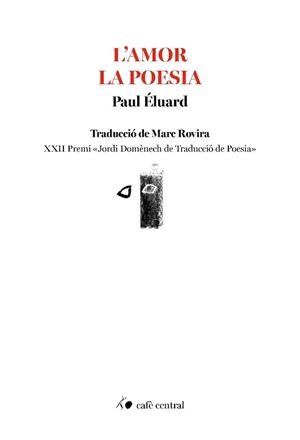 L'AMOR LA POESIA | 9791388382031 | ÉLUARD, PAUL | Libreria Geli - Librería Online de Girona - Comprar libros en catalán y castellano