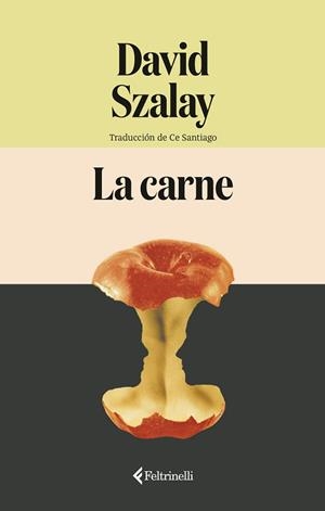 LA CARNE | 9791388111051 | SZALAY, DAVID | Libreria Geli - Librería Online de Girona - Comprar libros en catalán y castellano