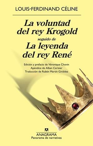 LA VOLUNTAD DEL REY KROGOLD SEGUIDO DE LA LEYENDA DEL REY RENÉ | 9788433950888 | CÉLINE, LOUIS-FERDINAND | Llibreria Geli - Llibreria Online de Girona - Comprar llibres en català i castellà