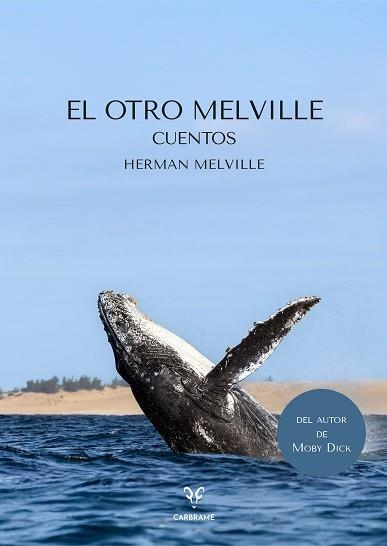 EL OTRO MELVILLE | 9791399115901 | MELVILLE, HERMAN | Llibreria Geli - Llibreria Online de Girona - Comprar llibres en català i castellà