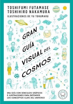 GRAN GUÍA VISUAL DEL COSMOS(NUEVA VERSIÓN EXTENDIDA Y ACTUALIZADA) | 9791388154683 | FUTAMASE, TOSHIFUMI/NAKAMARU, TOSHIMIRO | Llibreria Geli - Llibreria Online de Girona - Comprar llibres en català i castellà