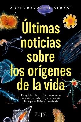 ÚLTIMAS NOTICIAS SOBRE LOS ORÍGENES DE LA VIDA | 9791388182280 | EL ALBANI, ABDERRAZAK | Llibreria Geli - Llibreria Online de Girona - Comprar llibres en català i castellà