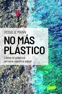 NO MÁS PLÁSTICO | 9788491182818 | MANN, ROSALIE | Libreria Geli - Librería Online de Girona - Comprar libros en catalán y castellano