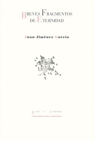 BREVES FRAGMENTOS DE ETERNIDAD | 9791388054440 | JIMÉNEZ GARCÍA, JUAN | Libreria Geli - Librería Online de Girona - Comprar libros en catalán y castellano