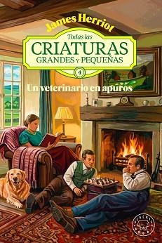 TODAS LAS CRIATURAS GRANDES Y PEQUEÑAS-4.UN VETERINARIO EN APUROS | 9791388154904 | HERRIOT, JAMES | Llibreria Geli - Llibreria Online de Girona - Comprar llibres en català i castellà