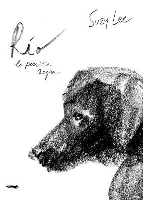 RÍO,LA PERRITA NEGRA | 9791399153354 | LEE, SUZY | Llibreria Geli - Llibreria Online de Girona - Comprar llibres en català i castellà