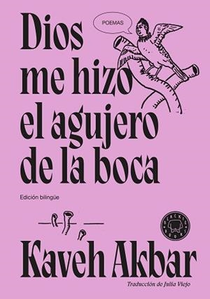 DIOS ME HIZO EL AGUJERO DE LA BOCA | 9791387748777 | AKBAR, KAVEH | Libreria Geli - Librería Online de Girona - Comprar libros en catalán y castellano