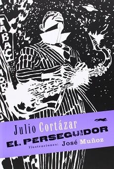 EL PERSEGUIDOR | 9791399205565 | CORTÁZAR, JULIO | Llibreria Geli - Llibreria Online de Girona - Comprar llibres en català i castellà