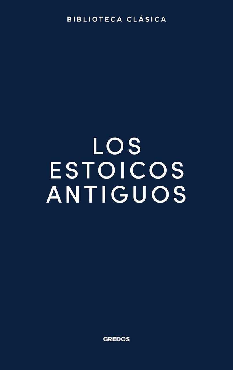 LOS ESTOICOS ANTIGUOS | 9791387896300 | VARIOS AUTORES | Libreria Geli - Librería Online de Girona - Comprar libros en catalán y castellano