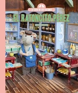 LA CASA DE LOS RATONES.EL RATONCITO PÉREZ | 9791388154331 | SCHAAPMAN, KARINA | Libreria Geli - Librería Online de Girona - Comprar libros en catalán y castellano