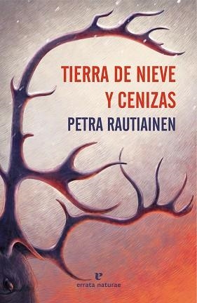 TIERRA DE NIEVE Y CENIZAS | 9791387597467 | RAUTIAINEN, PETRA | Llibreria Geli - Llibreria Online de Girona - Comprar llibres en català i castellà