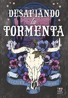 DESAFIANDO LA TORMENTA | 9791387601812 | ROSE, ELLIOT | Llibreria Geli - Llibreria Online de Girona - Comprar llibres en català i castellà