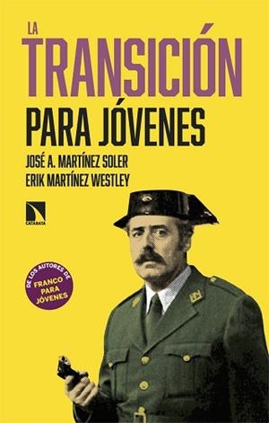 LA TRANSICIÓN PARA JÓVENES | 9788410676558 | MARTÍNEZ SOLER, JOSÉ A./MARTÍNEZ WESTLEY, ERIK | Llibreria Geli - Llibreria Online de Girona - Comprar llibres en català i castellà