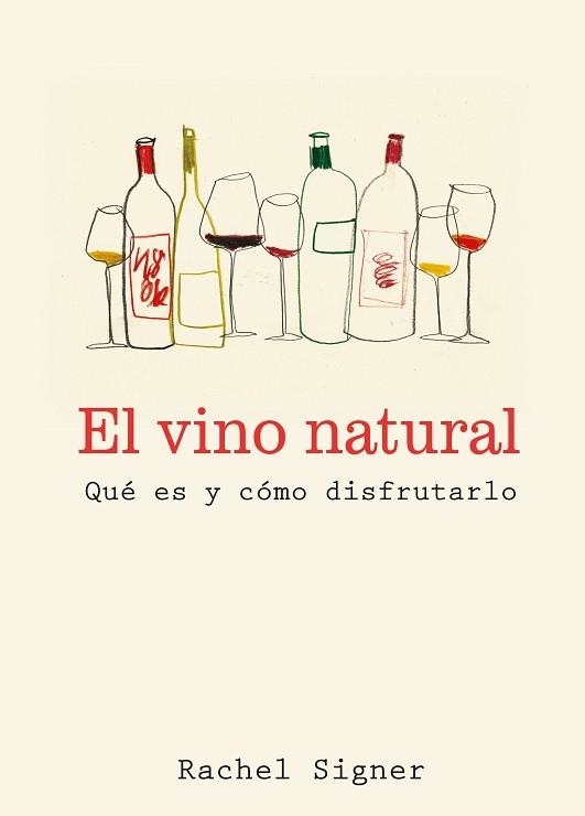 EL VINO NATURAL | 9791387934071 | SIGNER, RACHEL | Llibreria Geli - Llibreria Online de Girona - Comprar llibres en català i castellà