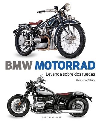 BMW MOTORRAD.LEYENDA SOBRE DOS RUEDAS | 9788410043930 | P. BAKER, CHRISTOPHER | Llibreria Geli - Llibreria Online de Girona - Comprar llibres en català i castellà