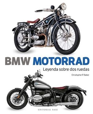 BMW MOTORRAD.LEYENDA SOBRE DOS RUEDAS | 9788410043930 | P. BAKER, CHRISTOPHER | Llibreria Geli - Llibreria Online de Girona - Comprar llibres en català i castellà