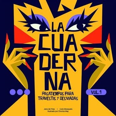 LA CUADERNA.PASATIEMPOS PARA TRAVESTIS Y DESVIADAS | 9791399121520 | MOSQUERA,LUIS | Llibreria Geli - Llibreria Online de Girona - Comprar llibres en català i castellà