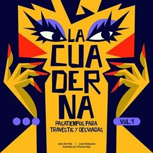 LA CUADERNA.PASATIEMPOS PARA TRAVESTIS Y DESVIADAS | 9791399121520 | MOSQUERA,LUIS | Llibreria Geli - Llibreria Online de Girona - Comprar llibres en català i castellà