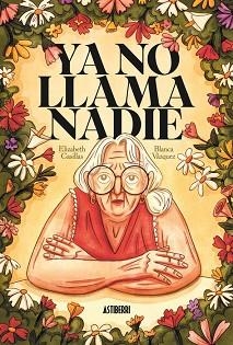 YA NO LLAMA NADIE | 9791387927417 | VAZQUEZ,BLANCA | Libreria Geli - Librería Online de Girona - Comprar libros en catalán y castellano