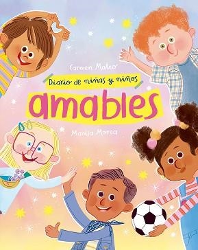 DIARIO DE NIÑAS Y NIÑOS AMABLES | 9791388434013 | MATEO, CARMEN | Llibreria Geli - Llibreria Online de Girona - Comprar llibres en català i castellà